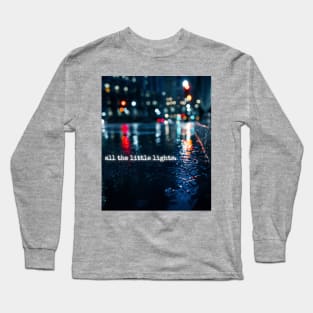 All the little lights Long Sleeve T-Shirt